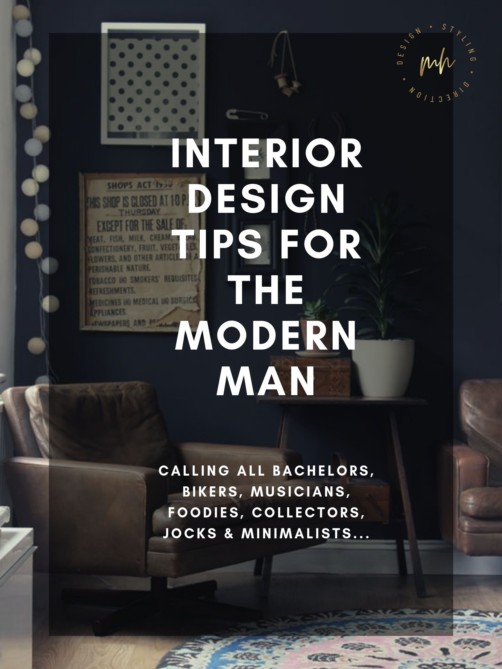 Interior desing tips for the modern man